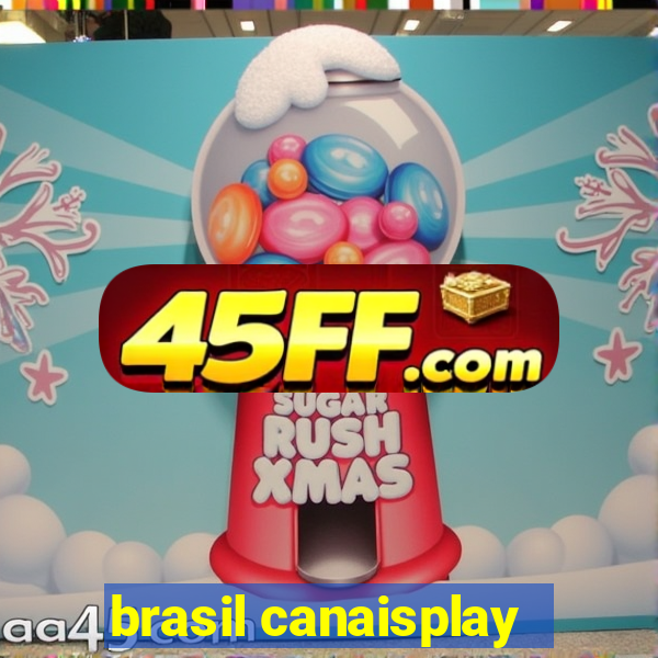 brasil canaisplay